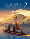 The Bonfire II: Uncharted shores