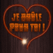 Ce coeur "Brle pour toi!"