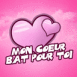 Coeurs "Mon coeur bat pour toi"