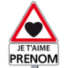 Panneau "Attention Je t'aime"