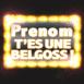 "T'es une belgoss!" Non jaune