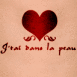 Tatouage coeur "J'tai dans la peau"