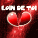 Coeur dans l'espace "Loin de toi"