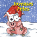 Hiver: Cochon "Joyeuses Ftes"