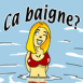 Femme dans l'eau "a baigne?"