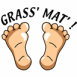 Doigts de pieds en ventail "Grass' Mat'!"