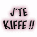 "J'te kiffe! Noir"