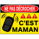 Panneau "Ne pas dcrocher"