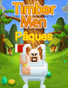 Timbermen Pques