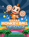 Super Monkey Ball Tip'n Tilt 2