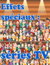 Effets spciaux: Sries TV