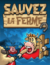 Sauvez la ferme!